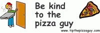 Be kind to the pizza guy bumper sticker